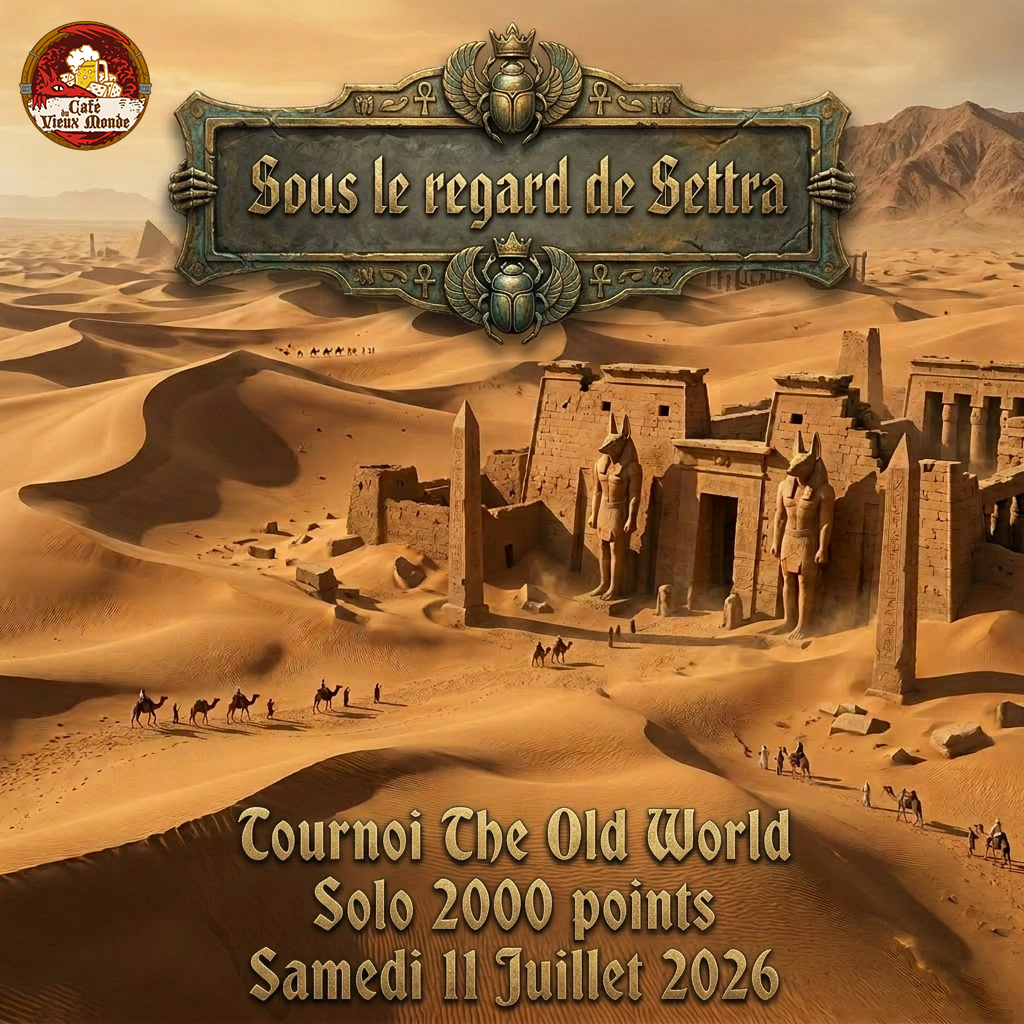 Sous le regard de Settra - Tournoi The Old World